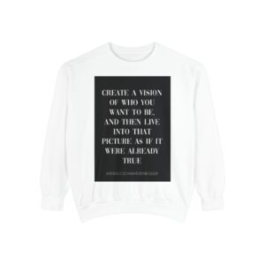 Visionary Quote Unisex Sweatshirt - Motivational Inspirational Apparel