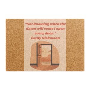 Inspirational Doormat with Emily Dickinson Quote - Welcome Door Decor